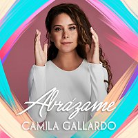 Camila Gallardo – Abrázame