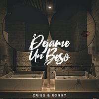 Criss & Ronny – Dejame Un Beso