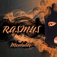 R.A.S.M.U.S – Mentalité