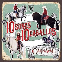 Banda Carnaval – 10 Sones 10 Caballos [En Vivo]