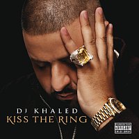 DJ Khaled – Kiss The Ring [Deluxe]