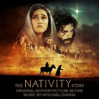 Mychael Danna – The Nativity Story (Original Motion Picture Score)
