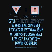 Dawid Podsiadlo – Trójkąty i Kwadraty (na żywo, akustycznie )