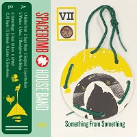 Spacebomb House Band – VII: Something From Something
