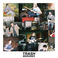 Trash – Migraines