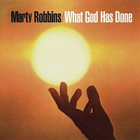 Marty Robbins – What God Has Done