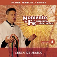 Padre Marcelo Rossi – Momento De Fé Para Uma Vida Melhor (Cerco De Jericó)