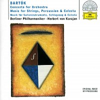 Bartók: Concerto for Orchestra; Music for Strings, Percussion & Celesta