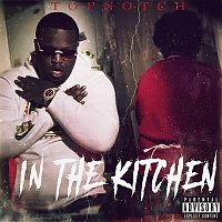Top Notch – In The Kitchen