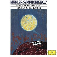 New York Philharmonic, Leonard Bernstein – Mahler: Symphony No.7 In E Minor [Live]