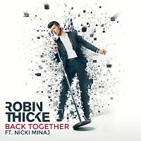 Robin Thicke, Nicki Minaj – Back Together