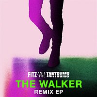 Fitz, The Tantrums – The Walker Remix EP