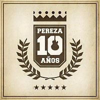 Pereza – Pereza 10 Anos