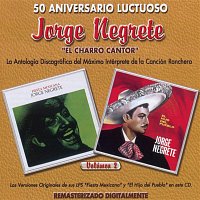 Jorge Negrete – 50 Aniversario Luctuoso - Jorge Negrete "El Charro Cantor" Vol. 2
