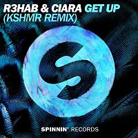 R3HAB & Ciara – Get Up (KSHMR Remix)