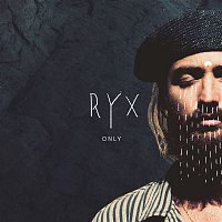 RY X – Only