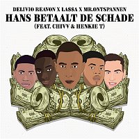 Delivio Reavon x LA$$A x Mr.Ontspannen – Hans Betaalt De Schade (feat. Mr.Ontspannen)