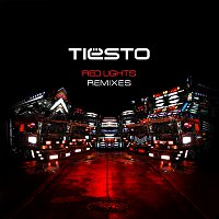 Tiësto – Red Lights [Remixes]