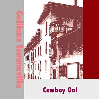 Galliano Sommavilla – Cowboy Gal