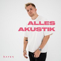 Kayef – ALLES AKUSTIK