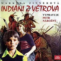 Petr Nárožný – Zinnerová: Indiáni z Větrova MP3