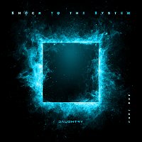 Daughtry – SHOCK TO THE SYSTEM (PART ONE)