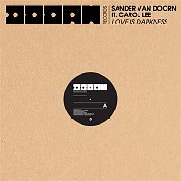 Sander van Doorn – Love Is Darkness (feat. Carol Lee)