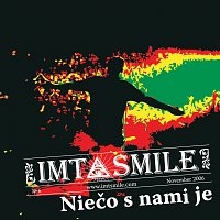 IMT Smile – Nieco s nami je