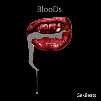 Gek – Bloods