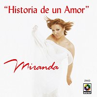 Miranda – Historia De Un Amor