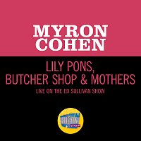 Myron Cohen – Lily Pons, Butcher Shop & Mothers [Live On The Ed Sullivan Show, January 8, 1956]