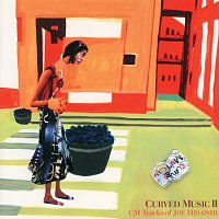 Joe Hisaishi – Curved Music II -CM Tracks Of Joe Hisaishi-
