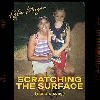 Kylie Morgan – Scratching the Surface (Mama's Song)