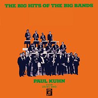 Paul Kuhn, SFB Big Band – The Big Hits Of The Big Bands