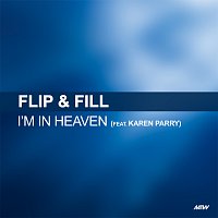 Flip & Fill, Karen Parry – I'm In Heaven When You Kiss Me