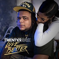 Twenty3wayz – Love Better