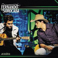 Fernando & Sorocaba – Acústico