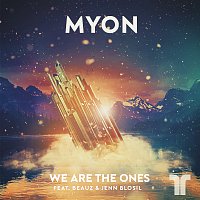 Myon, BEAUZ, Jenn Blosil – We Are The Ones