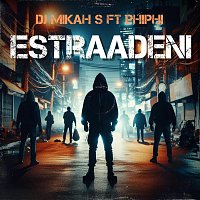 Dj Mikah S, Phiphi – Estradeni (feat. Phiphi)