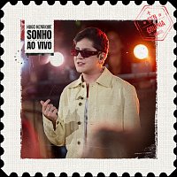 Hugo Henrique – Sonho [Ao Vivo]
