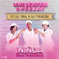 Love Devotion, Peekay, DJ Tira, DJ Thukzin – Ininja [Dlala Thukzin Remix]