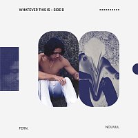 Fern., Nouvul – Whatever This Is - Side B