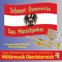 Militarmusik Oberosterreich – Schwert Osterreichs