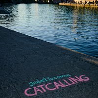giuliettacome – Catcalling