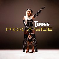 TBoss – Pick A Side