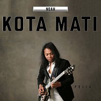 Felix Irwan – Kota Mati