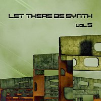 Různí interpreti – Let There Be Synth - Volume 5.4