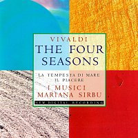 Mariana Sirbu, I Musici – Vivaldi: The Four Seasons; La tempesta di mare; Il piacere