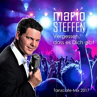 Mario Steffen – Vergessen, dass es Dich gibt