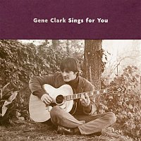 Gene Clark – Gene Clark Sings For You